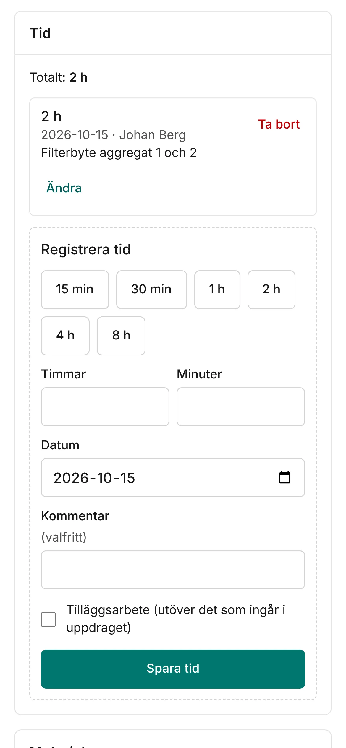 Registrering av tid och material på en arbetsorder i mobilen.